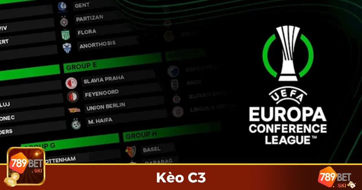 Kèo C3 789Bet – Chi Tiết Cá Cược Tại Giải Conference League 2 Kèo C3 Là Gì? Hướng Dẫn Đặt Cược Dành Cho Người Mới